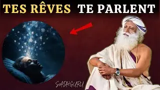 Ce que tes rêves essaient vraiment de te dire selon Sadhguru !