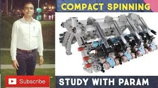 COMPACT SPINNING SYSTEM || Study with Param || Parmanand