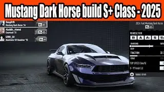 Ford Mustang Dark Horse build S+ Class in NFS Unbound in 2025