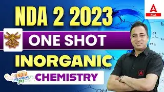 NDA 2 2023 Chemistry Marathon Class | Inorganic Chemistry by Sushant Sir