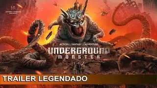 Underground Monster 2022 Trailer Legendado