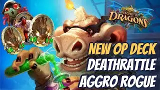 NEW DECK - Deathrattle Aggro Rogue - Descent of Dragons