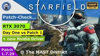 Starfield / Patch-Check / RTX 3070 / Day One vs Patch 1 + Nvidia Driver 537.34 / 1080p / HD / 1K