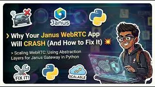 How to Build a Python Wrapper for Janus WebRTC | State Management Guide | WebRTC