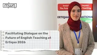 Facilitating Dialogue on the Future of English Teaching at Ertiqaa 2026