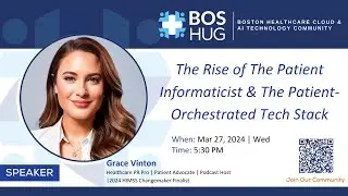 The Rise of The Patient Informaticist & The Patient-Orchestrated Tech Stack with Grace Vinton