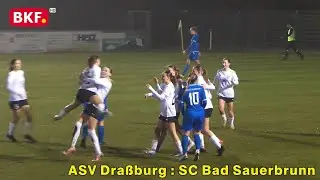 28. 3. 2025 - Fußball - ASV Draßburg : SC Bad Sauerbrunn - BKF TV