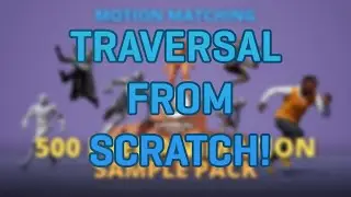 Traversal in Unreal Engine 5 | Motion matching & Sample animations