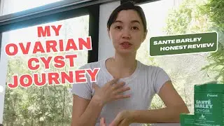 My Ovarian Cyst Journey | Sante Barley Honest Review | Episode 6