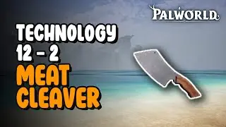 12-2 Meat Cleaver | Palworld