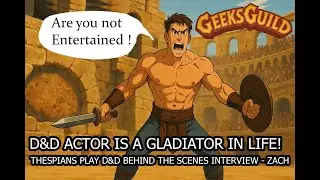 D&D player? Actor ? or Real life Gladiator? - BTS interview with actor Zach Vazquez
