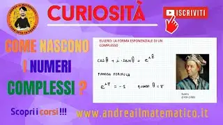 Come nascono i numeri complessi? - curiosità matematiche - Andrea il Matematico
