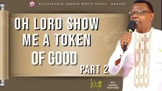 PROPHETIC MORNING ENCOUNTER. OH LORD SHOW ME A TOKEN OF GOOD