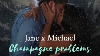 Jane and Michael- Champagne problems (Jane The Virgin edit)