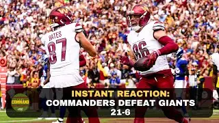 Instant Reaction: Commanders Defeat Giants 21-6 | Take Command