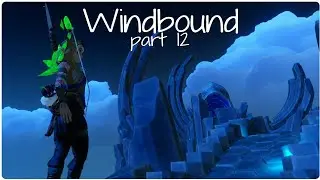 WINDBOUND - Part 12 - The 4th Crossing