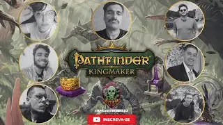 Pathfinder: Kingmaker - EP. 19 - BATALHA FINAL CONTRA O LORDE GAMO