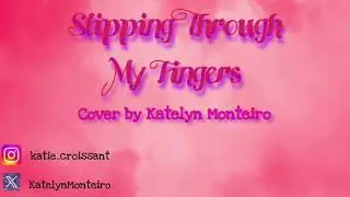 Slipping Through My Fingers ABBA Cover