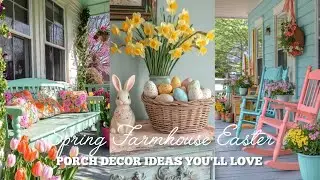 SPRING & EASTER PORCH IDEAS: How to Layer Soft Pastel Hues Vintage FARMHOUSE Decor to Ignite Ideas