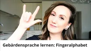 Das Fingeralphabet | Gebärdensprache lernen [DGS]