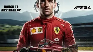 LIVE: Austrian GP | Charles Leclerc Ferrari | F1 24 Career Mode | Round 11
