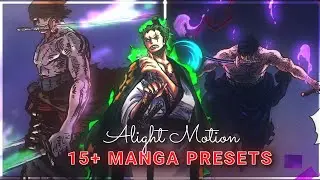 TOP 15+ ANIME MANGA  TRENDING PRESET G-DRIVE 🖇️ XML+ MATERIALS📍 #alightmotionpresetedit #manga