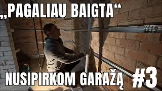 Nusipirkom garažą &ndash; PABAIGĖM stelažus (pagaliau) #3