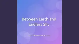 Between Earth and Endless Sky
