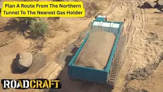 RoadCraft - Plan A Route From The Northern Tunnel To The Nearest Gas Holder | Sojourn Map (Ep-97)