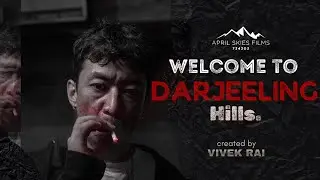 Welcome to Darjeeling Hills