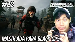 BERTEMU REGU PASUKAN ELIT SOLDIER | SURROUNDEAD #23