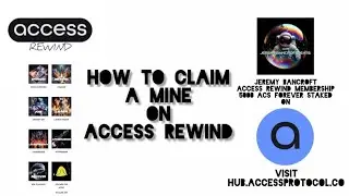 How to Claim a Mine on Access Rewind