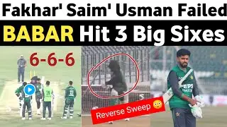 Babar Hit 3 Huge Sixes in 3 Balls 😳 | Saim Brilliant Century in Scenario Based Match | Fakhar'Usman😞