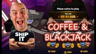 50,000 Blackjack Coffee and Blackjack W/Playfame