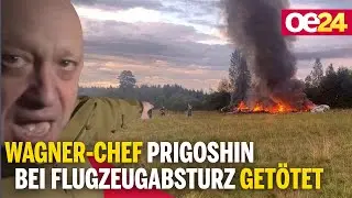 Wagner-Chef Prigoshin bei Flugzeugabsturz get&ouml;tet