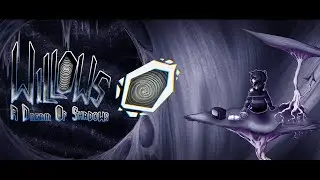 playing Willows: A Dream of Shadows demo