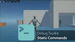 Mastering Static Commands in Debug Toolkit – Custom Console Commands for Unity!