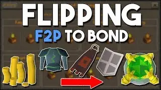 Flipping from F2P to Bond from Scratch! - #2 - How to Earn a Bond in F2P from Flipping! [OSRS]