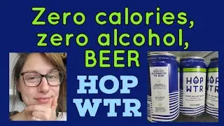Fake alcohol hop wtr zero calories review - relaxation beverage, fake beer, healthy drinks