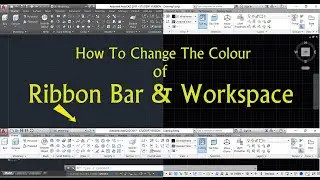 How to Change the Colour of Ribbon Bar and Menu Bar in AutoCAD Hindi ll AutoCAD settings ll settings