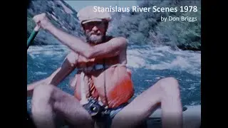 Rafting scenes along the Stanislaus River in 1978