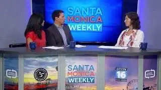Santa Monica Weekly Episode 11 8/24/15