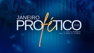 Janeiro Prof&eacute;tico &ndash; Dia 8 | TUDO EST&Aacute; PREPARADO | Apocalipse 4:1 | Palavra Prof&eacute;tica 2026