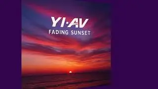 yiAV | Fading Sunset : Never forgot you