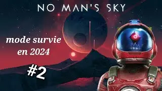 MODE SURVIE - EPISODE 2 [NMS FR]