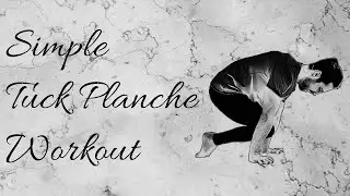 Simple Beginner Tuck Planche Workout - FOLLOW ALONG