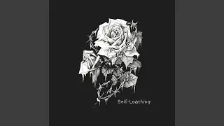 Self-Loathing