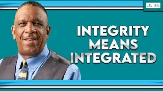 Integrity Means Integrated | I Am One | FYFY | Timothy Stewart