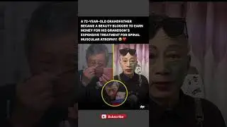 72-Year-Old Grandpa Turns Beauty Blogger to Save Grandson&rsquo;s Life! 😭✨ #shorts