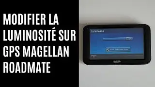 Comment modifier la luminosit&eacute; sur GPS Magellan RoadMate